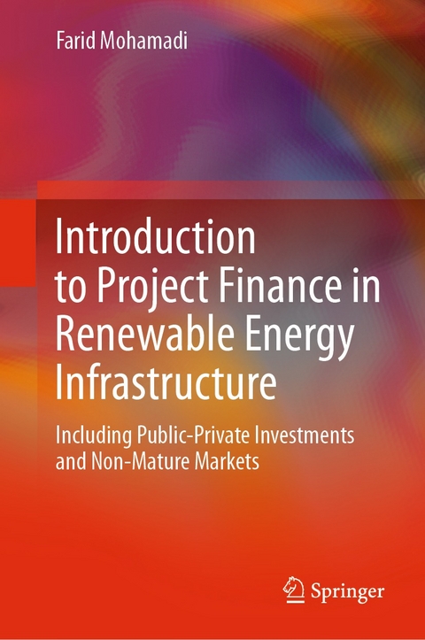 Introduction to Project Finance in Renewable Energy Infrastructure -  Farid Mohamadi