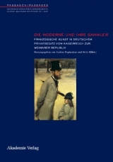 Die Moderne und ihre Sammler - 