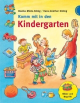 Komm mit in den Kindergarten - Minte-König, Bianka