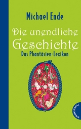Die unendliche Geschichte &ndash; Das Phant&aacute;sien-Lexikon - Roman Hocke, Patrick Hocke