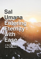 Entering Eternity with Ease - Sal Umana