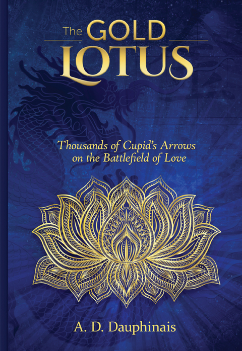 The Gold Lotus - A.D. Dauphinais