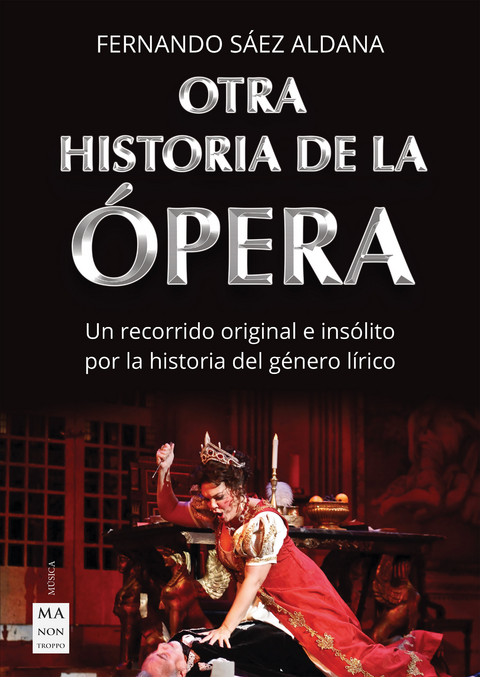 Otra historia de la &oacute;pera - Fernando S&aacute;ez Aldana