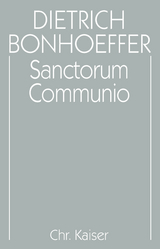 Dietrich Bonhoeffer Werke (DBW) / Sanctorum Communio - 