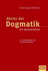 Abriss der Dogmatik - Horst Georg P&ouml;hlmann