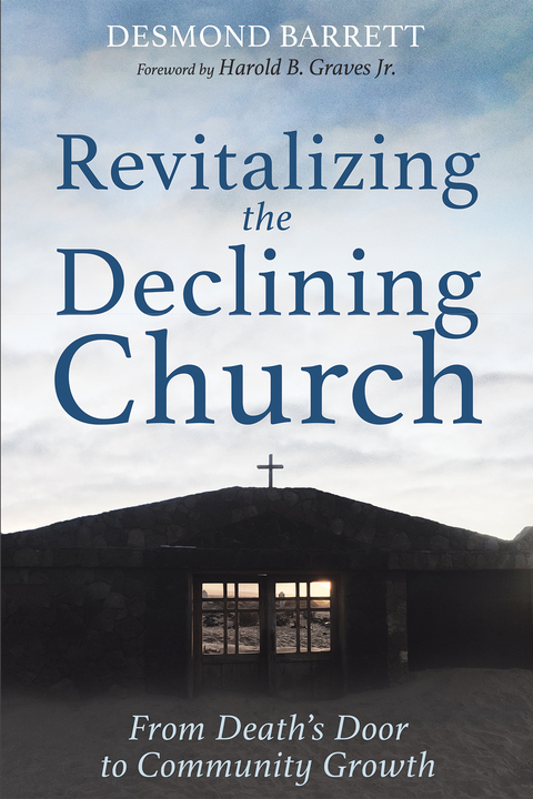 Revitalizing the Declining Church - Desmond Barrett