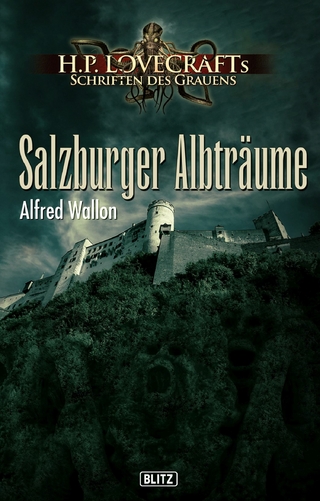 Lovecrafts Schriften des Grauens 18: Salzburger Albträume