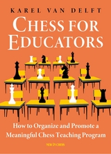 Chess for Educators -  Karel van Delft
