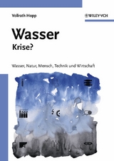 Wasser - Krise? - Vollrath Hopp