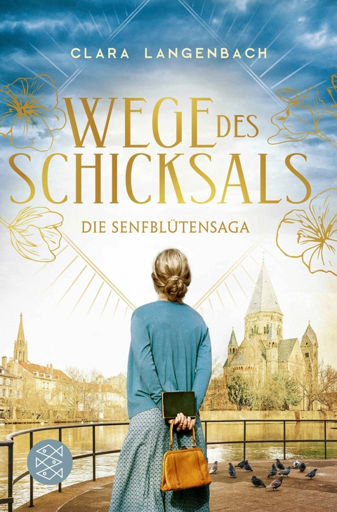 Die Senfbl&uuml;tensaga - Wege des Schicksals - Clara Langenbach