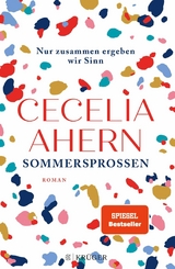 Sommersprossen &ndash; Nur zusammen ergeben wir Sinn - Cecelia Ahern
