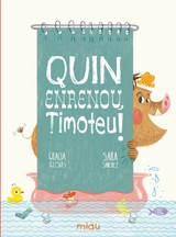 Quin enrenou, Timoteu! - Gracia Iglesias