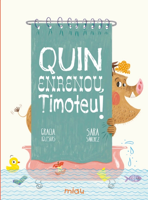 Quin enrenou, Timoteu! - Gracia Iglesias