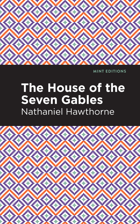 House of the Seven Gables -  Nathaniel Hawthorne