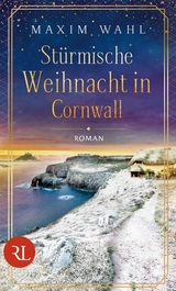 St&uuml;rmische Weihnacht in Cornwall - Maxim Wahl
