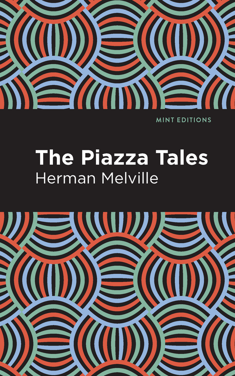 The Piazza Tales - Herman Melville