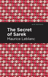 The Secret of the Sarek - Maurice Leblanc