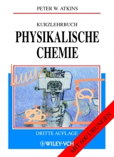 Kurzlehrbuch Physikalische Chemie - Peter W Atkins