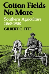 Cotton Fields No More - Gilbert C. Fite