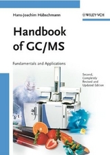 Handbook of GC/MS - Hans-Joachim H&uuml;bschmann