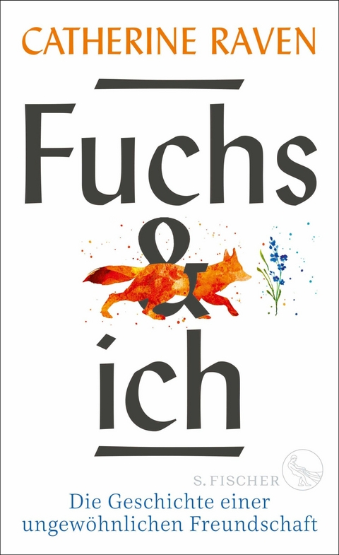 Fuchs und ich - Catherine Raven