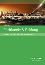 Fachkunde & Pr&uuml;fung f&uuml;r den Taxi- und Mietwagenunternehmer - Thomas Gr&auml;tz