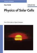 Physics of Solar Cells - Peter W&uuml;rfel