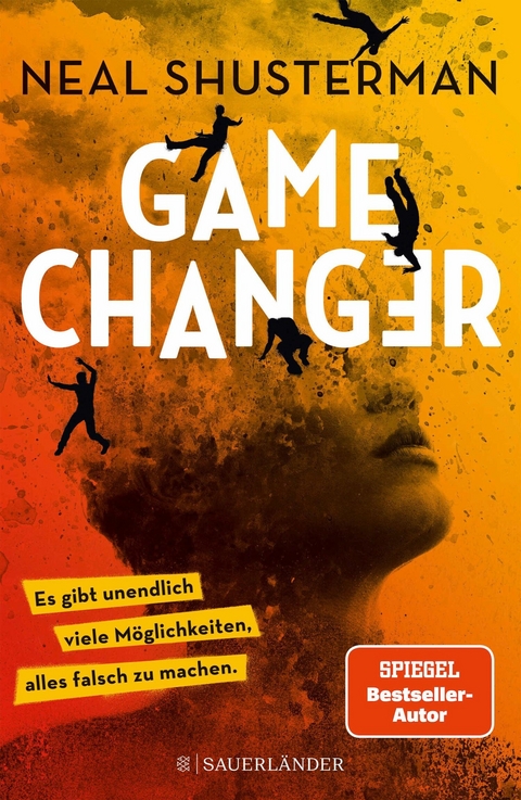 Game Changer &ndash; Es gibt unendlich viele M&ouml;glichkeiten, alles falsch zu machen - Neal Shusterman