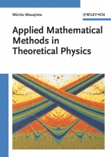 Applied Mathematical Methods in Theoretical Physics - Michio Masujima