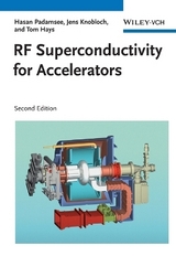 RF Superconductivity for Accelerators - Padamsee, Hasan; Knobloch, Jens; Hays, Tomas