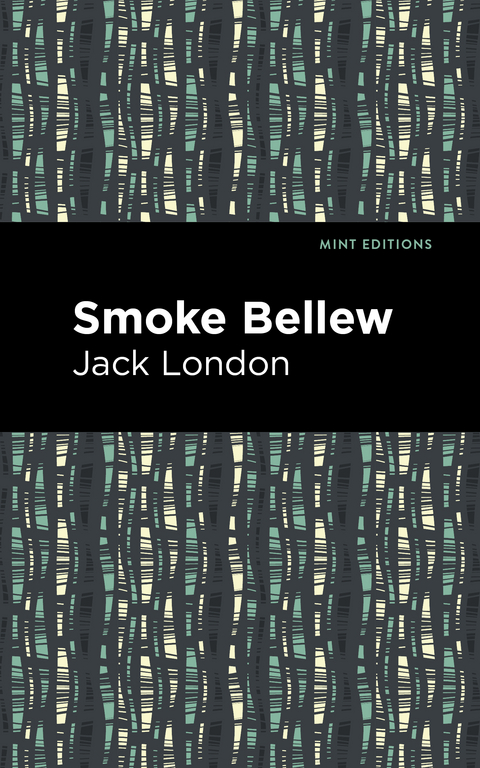 Smoke Bellew - Jack London