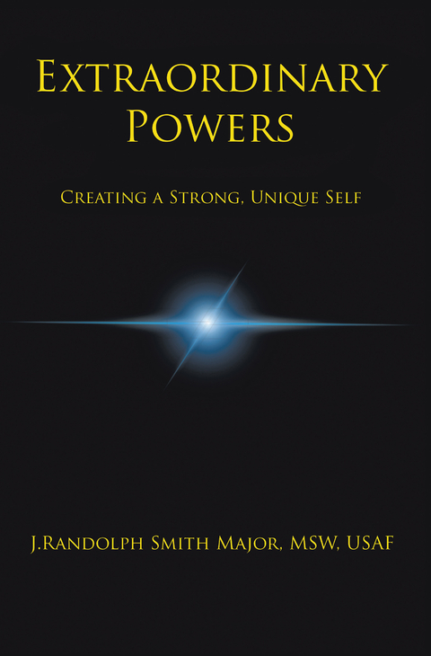 Extraordinary Powers - J.Randolph Smith Major MSW USAF