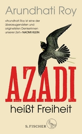 Azadi hei&szlig;t Freiheit - Arundhati Roy