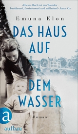 Das Haus auf dem Wasser - Emuna Elon