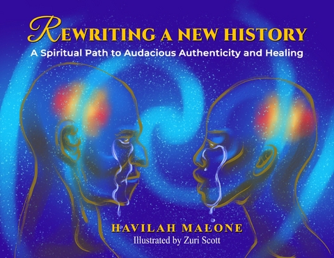 Rewriting A New History - Havilah Malone