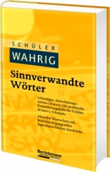 Sch&uuml;ler-WAHRIG Sinnverwandte W&ouml;rter