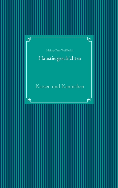 Haustiergeschichten - Heinz-Otto Wei&szlig;brich, Computer Kommunikation