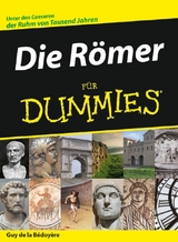 Die R&ouml;mer f&uuml;r Dummies - Guy de la Bedoyere