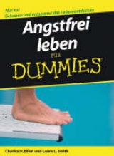 Angstfrei leben f&uuml;r Dummies - Charles H. Elliott, Laura L. Smith