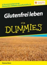 Glutenfrei leben f&uuml;r Dummies - Danna Korn