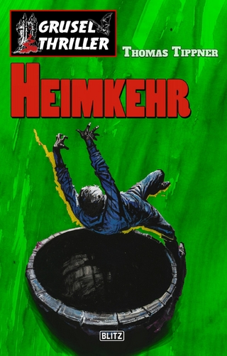 Grusel-Thriller 04: Heimkehr