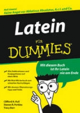 Latein f&uuml;r Dummies - Clifford A. Hull, Steven R. Perkins, Tracy Barr