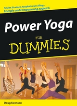 Power Yoga f&uuml;r Dummies - Doug Swenson