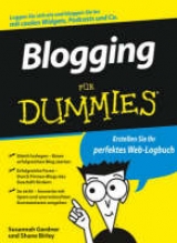 Blogging für Dummies - Susannah Gardner, Shane Birley