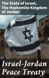 Israel&ndash;Jordan Peace Treaty -  The State of Israel,  The Hashemite Kingdom of Jordan