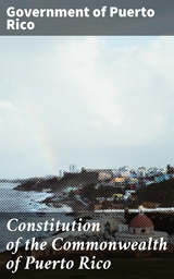Constitution of the Commonwealth of Puerto Rico - Government of Puerto Rico