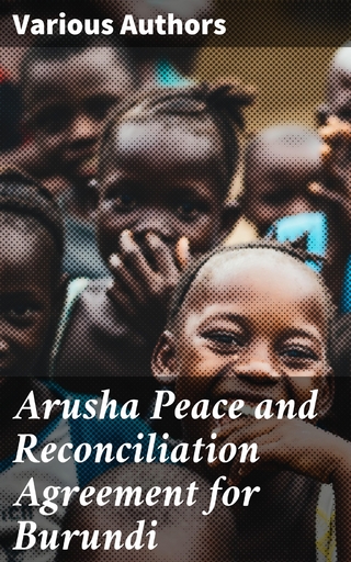Arusha Peace and Reconciliation Agreement for Burundi