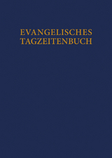 Evangelisches Tagzeitenbuch - Evang. Michaelsbruderschaft