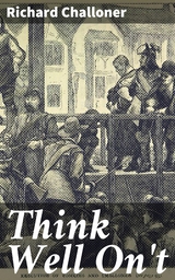 Think Well On't - Richard Challoner