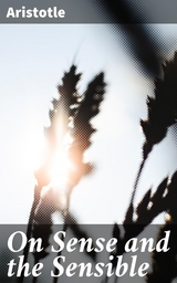 On Sense and the Sensible -  Aristotle